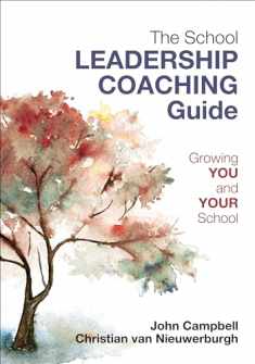 The Leader′s Guide to Coaching in Schools: Creating Conditions for Effective Learning