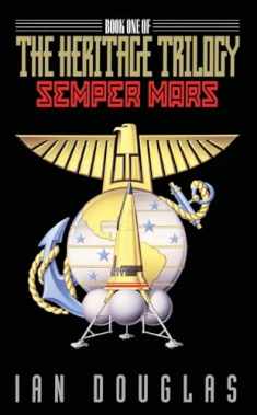 Semper Mars: Book One of the Heritage Trilogy (Heritage Trilogy, 1)
