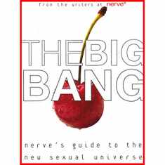 The Big Bang: A Guide to the New Sexual Universe
