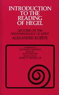 Introduction to the Reading of Hegel: Lectures on the "Phenomenology of Spirit"