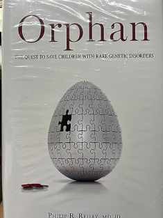 Orphan: The Quest to Save Children with Rare Genetic Disorders