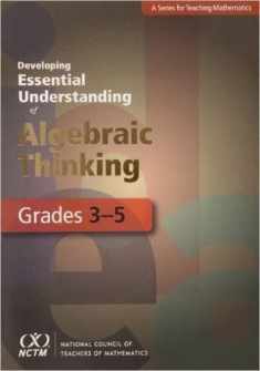 Developing Essential Understanding of Algebraic Thinking for Teaching Mathematics in Grades 3–5
