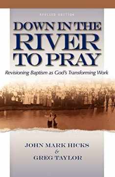Down in the River to Pray (Revised Edition)