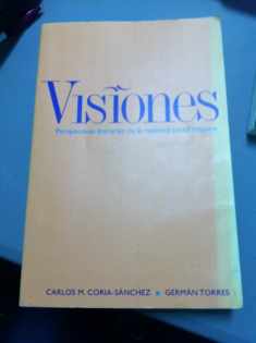 Visiones: Perspectivas literarias de la realidad hispana