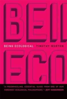 Being Ecological (Mit Press)