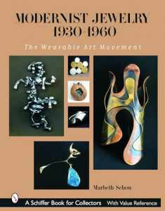 Modernist Jewelry 1930-1960: The Wearable Art Movement (Schiffer Book for Collectors)