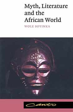 Myth, Literature and the African World (Canto)