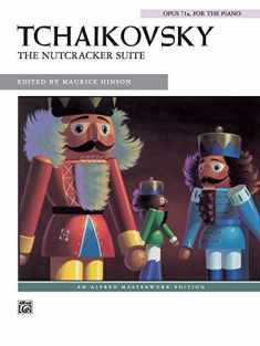 The Nutcracker Suite (Solo) (Alfred Masterwork Edition)