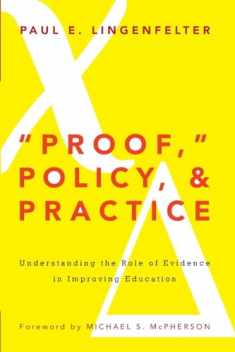 "Proof," Policy, and Practice