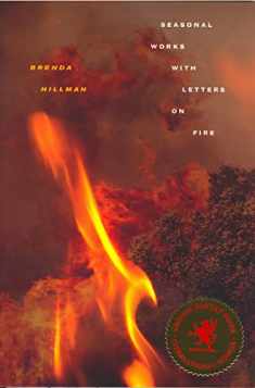 Seasonal Works with Letters on Fire (Wesleyan Poetry Series)