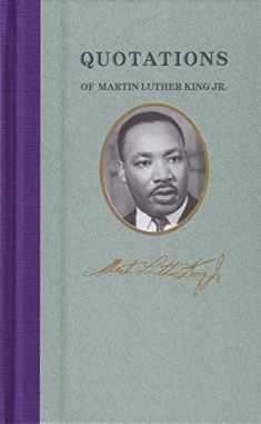 Quotations of Martin Luther King (Quotations of Great Americans)