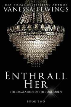 Enthrall Her: Book 2 (Enthrall Sessions)