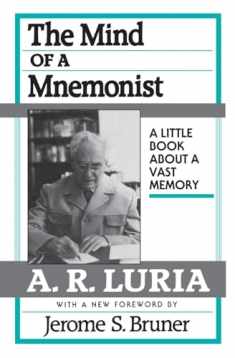 The Mind of a Mnemonist: A Little Book about a Vast Memory, With a New Foreword by Jerome S. Bruner