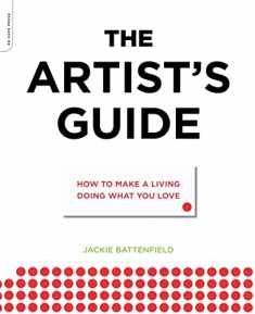 The Artist's Guide: How to Make a Living Doing What You Love