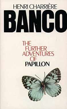 Banco the Further Adventures of Papillon The Further Adventures of Papillon