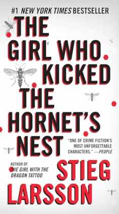 The Girl Who Kicked the Hornet's Nest: A Lisbeth Salander Novel (The Girl with the Dragon Tattoo Series)