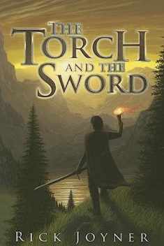 The Torch and the Sword (The Final Quest Series)