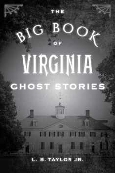 The Big Book of Virginia Ghost Stories (Big Book of Ghost Stories)