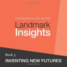 Landmark Insights. Book 3.: Inventing New Futures