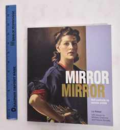 Mirror Mirror: Self-Portraits by Women Artists