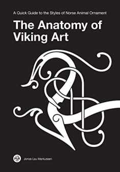 The Anatomy of Viking Art: A Quick Guide to the Styles of Norse Animal Ornament