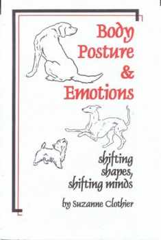 Body Posture & Emotions: Shifting Shapes, Shifting Minds