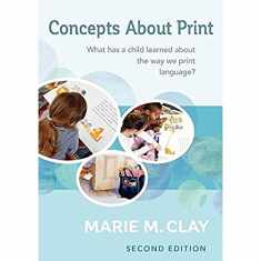 Concepts About Print, Second Edition: What Has a Child Learned About the Way We Print Language?
