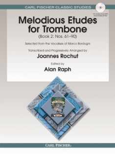 Melodious Etudes for Trombone: Nos. 61-90: Selected from the Vocalises of Marco Bordogni
