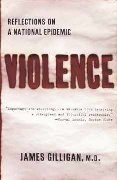 Violence: Reflections on a National Epidemic