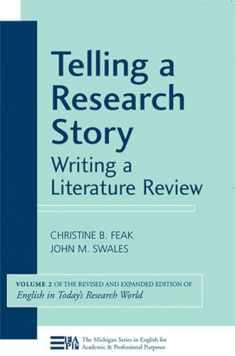 Telling a Research Story: Writing a Literature Review (Volume 2) (Michigan Series In English For Academic & Professional Purposes)