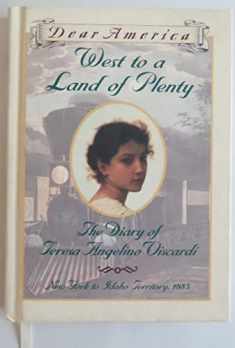 West to a Land of Plenty: The Diary of Teresa Angelino Viscardi, New York to Idaho Territory, 1883 (Dear America)