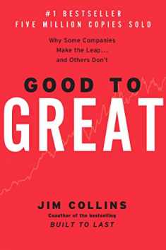 Good to Great: Why Some Companies Make the Leap...And Others Don't (Good to Great, 1)