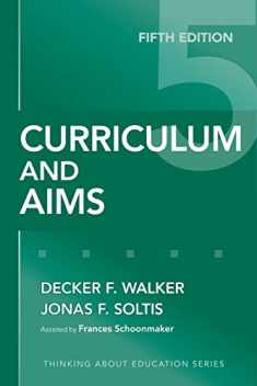 Curriculum and Aims (Thinking About Education Series)