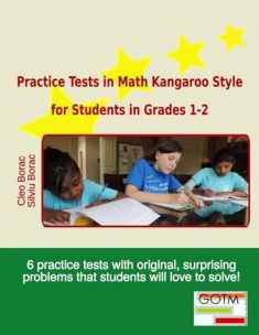 Practice Tests in Math Kangaroo Style for Students in Grades 1-2 (Math Challenges for Gifted Students)