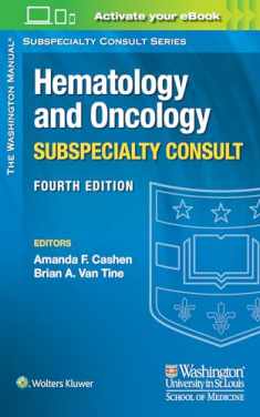 The Washington Manual Hematology and Oncology Subspecialty Consult (The Washington Manual Subspecialty Consult Series)