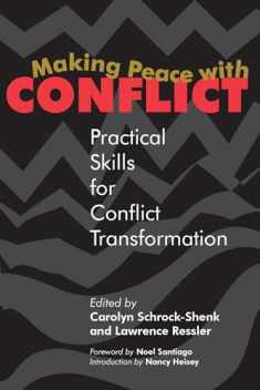 Making Peace With Conflict: Practical Skills for Conflict Transformation