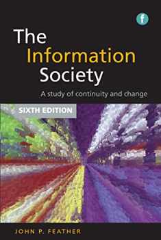 The Information Society: A study of continuity and change