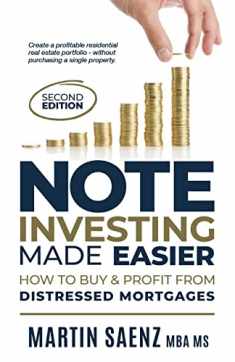 Note Investing Made Easier: How To Buy And Profit From Distressed Mortgages