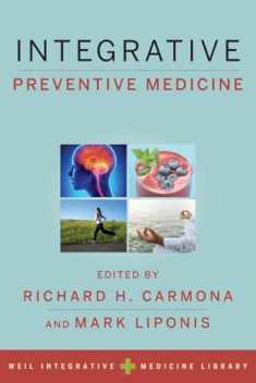 Integrative Preventive Medicine (Weil Integrative Medicine Library)