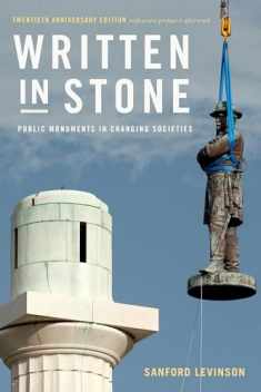 Written in Stone: Public Monuments in Changing Societies (Public Planet Books)