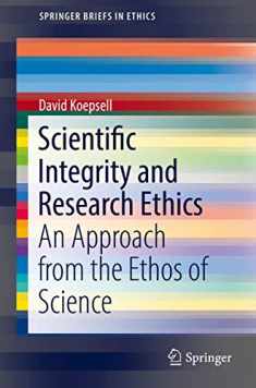 Scientific Integrity and Research Ethics: An Approach from the Ethos of Science (SpringerBriefs in Ethics)