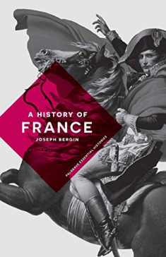 A History of France (Bloomsbury Essential Histories, 39)