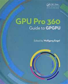 GPU PRO 360 Guide to GPGPU: Guide to GPGPU