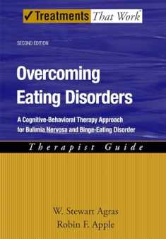 Overcoming Eating Disorders: A Cognitive-Behavioral Therapy Approach for Bulimia Nervosa and Binge-Eating Disorder Therapist Guide (Treatments That Work)