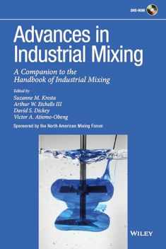 Advances in Industrial Mixing: A Companion to the Handbook of Industrial Mixing
