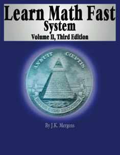 Learn Math Fast System Volume II: Fractions, Decimals, and Percentages