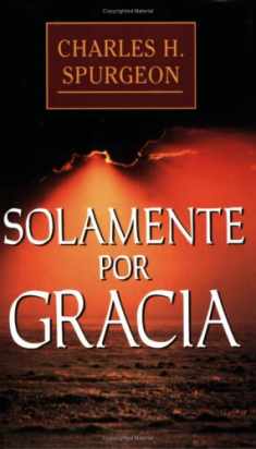 Solamente por gracia (Spanish Edition)