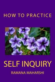 How to Practice Self Inquiry