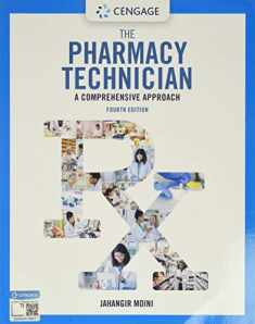 The Pharmacy Technician: A Comprehensive Approach (MindTap Course List)