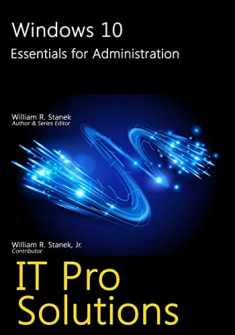 Windows 10: Essentials for Administration (IT Pro Solutions)